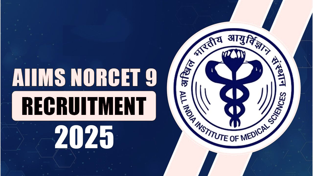AIIMS NORCET 9th Phase 2025