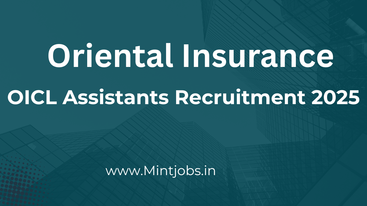 OICL Assistants Recruitment 2025