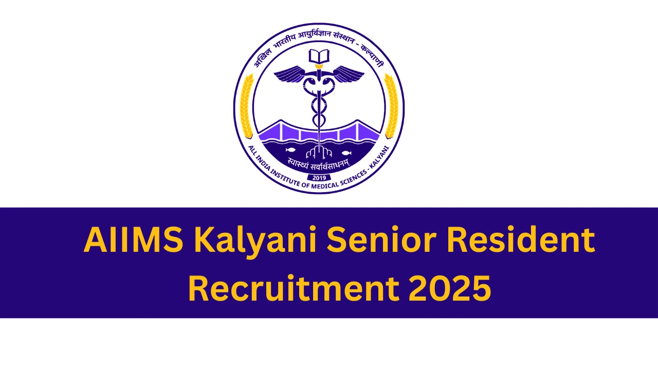 AIIMS Kalyani Recruitment 2025