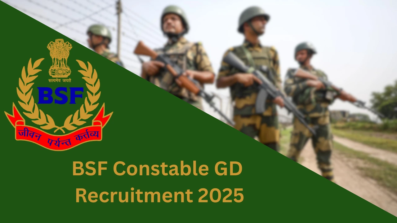 BSF Constable GD Recruitment 2025