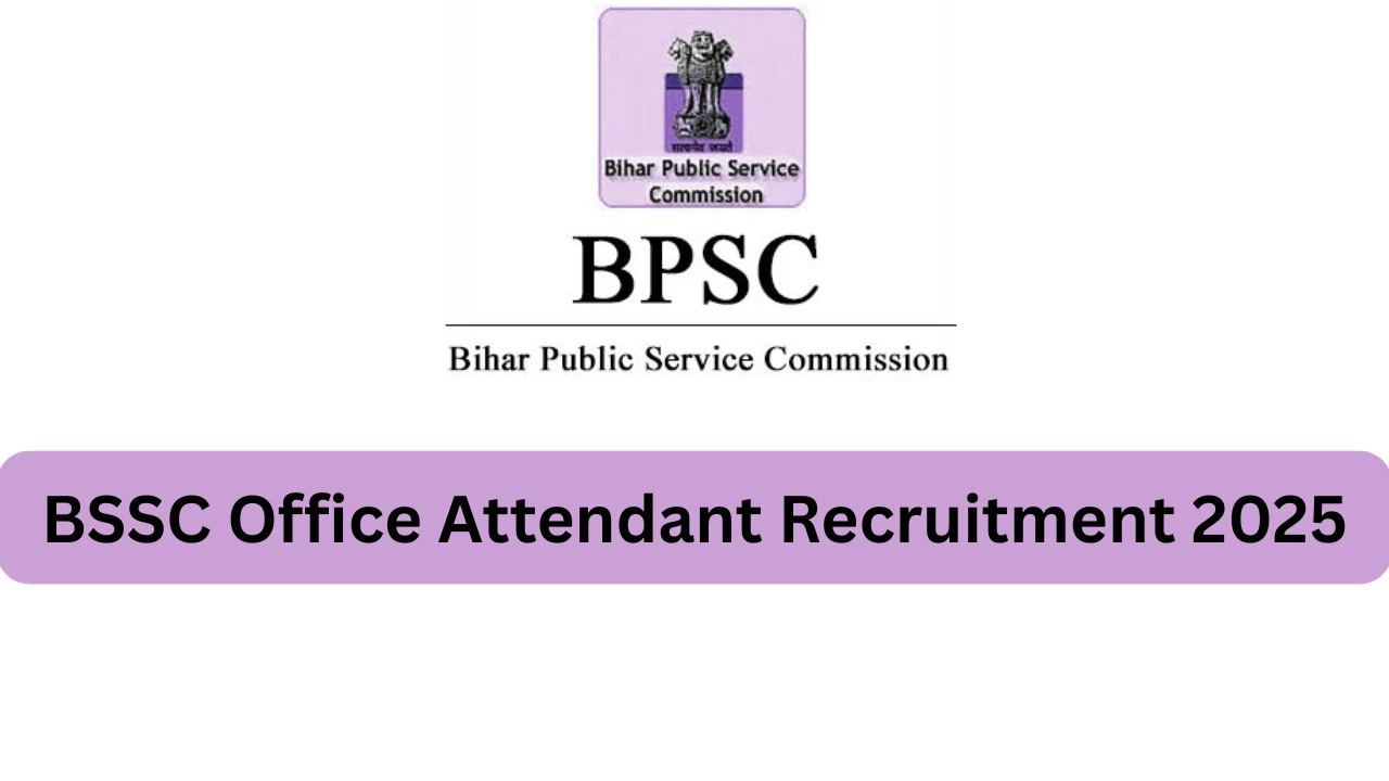 BSSC Office Attendant Recruitment 2025