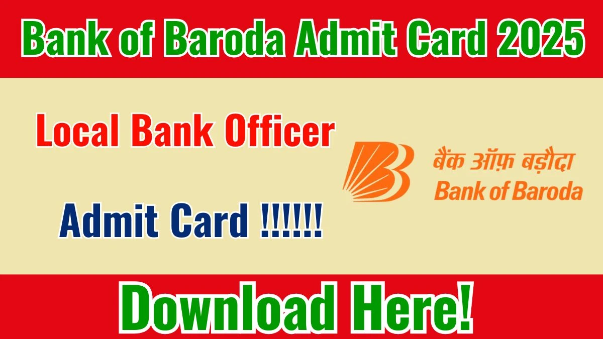 Bank of Baroda LBO Admit Card 2025