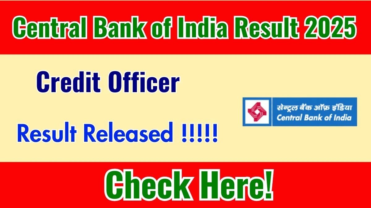 Central Bank of India Credit Officer Final Result 2025