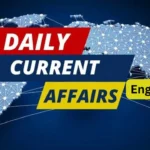 Daily Current Affairs 30 July 2025