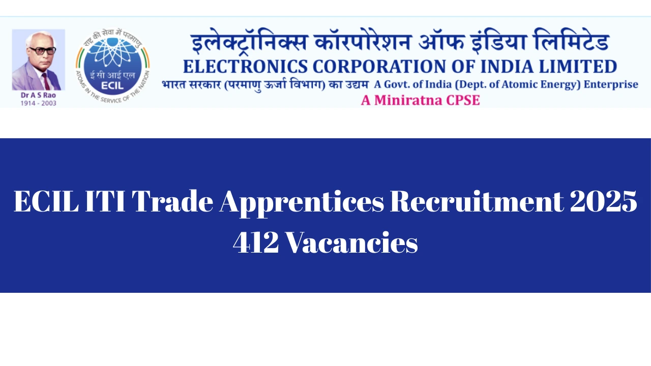 ECIL ITI Trade Apprentices Recruitment 2025
