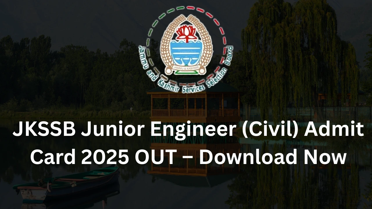 JKSSB Junior Engineer Civil Admit Card 2025