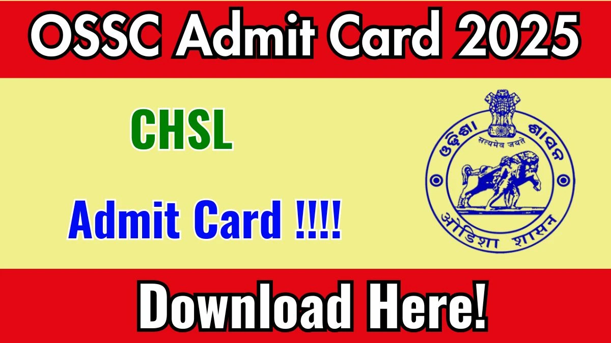 OSSC CHSL Admit Card 2025