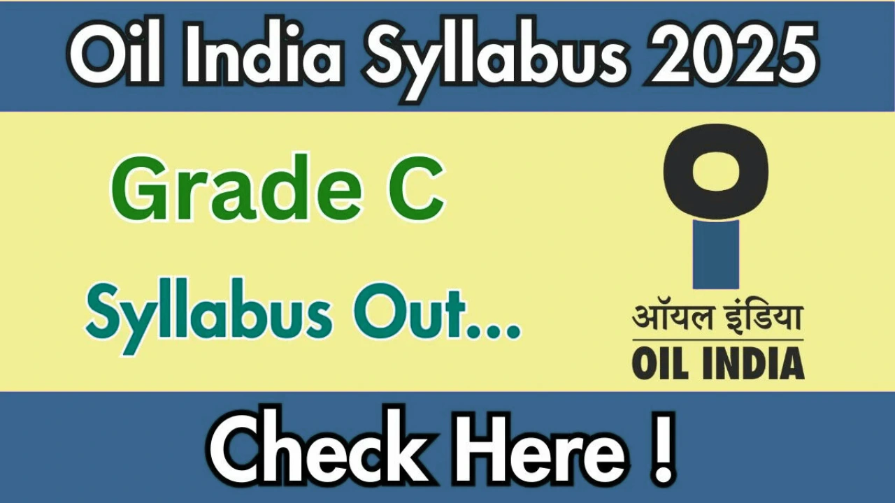 Oil India Grade C Syllabus 2025