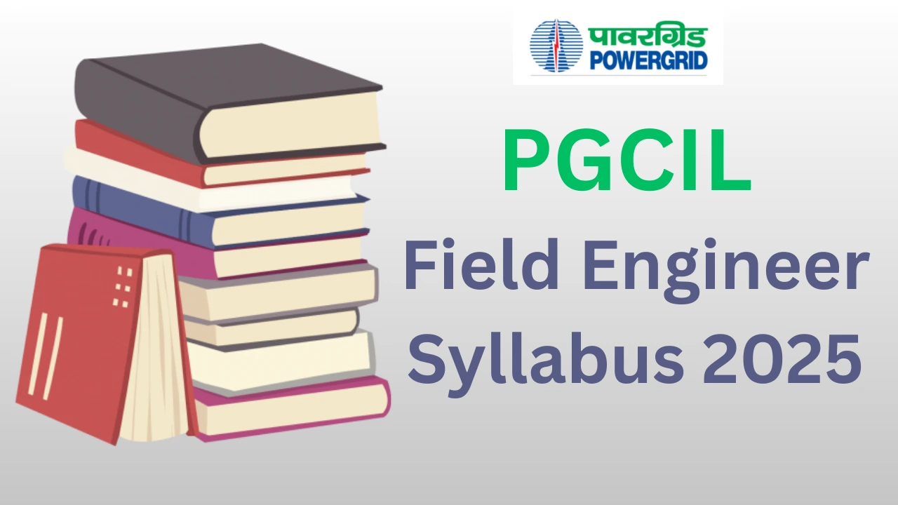 PGCIL Field Engineer Syllabus 2025