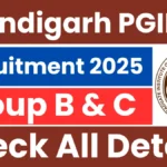 PGI Chandigarh Group B and C Recruitment 2025