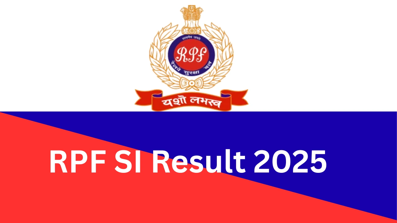 RPF SI Result 2025