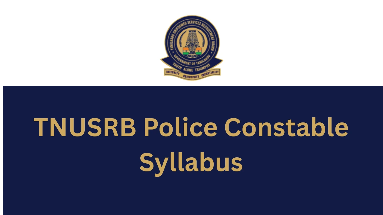 TNUSRB Police Constable Syllabus