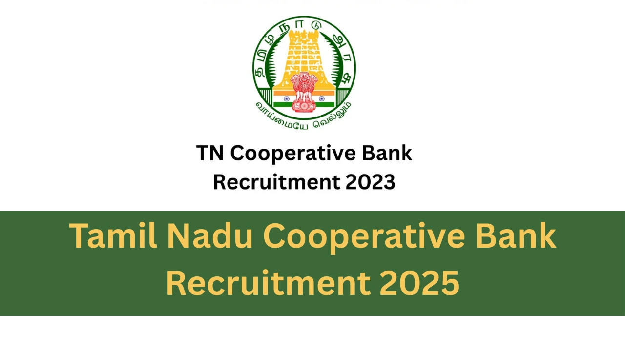 Tamil Nadu Cooperative Bank Recruitment 2025