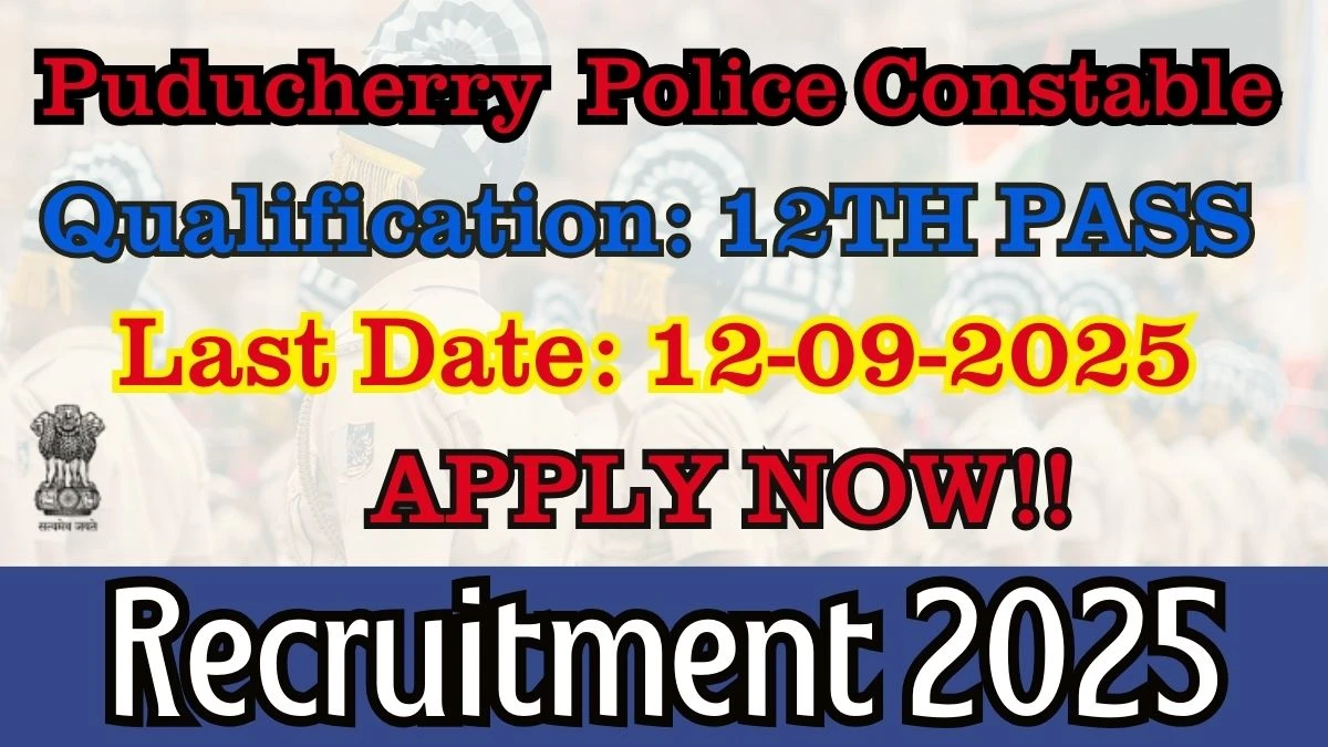 Puducherry Police Constable Recruitment 2025